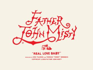 Father John Misty - Real Love Baby