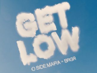 O SIDE MAFIA, BRGR - Get Low