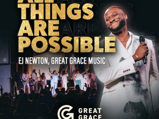 EJ Newton & Great Grace Music - All Things Are Possible (Live)