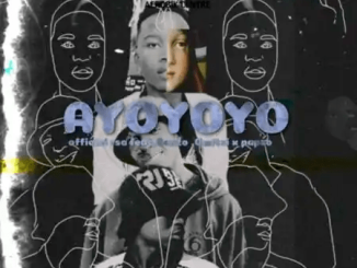 Officixl Rsa - Ayoyoyo ft. Benzo x Gwitsi & Papzo