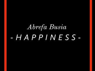 Abrefa Busia - Happiness